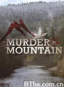 丧命山 第一季/Murder Mountain: Welcome to Humboldt County Season 1-720p|1080p高清bt种子下载