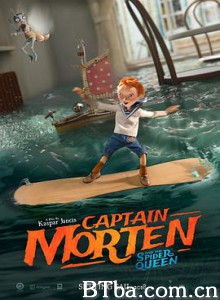 莫滕船长与蜘蛛女王/Captain Morten and the Spider Queen-720p|1080p高清bt种子下载