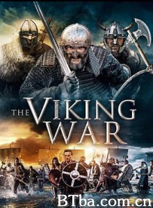 维京战争/The Viking War 维京战争/The Viking War-720p|1080p高清bt种子下载
