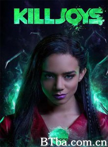扫兴者 第四季/Killjoys Season 4 扫兴者 第四季/Killjoys Season 4-720p|1080p高清bt种子下载