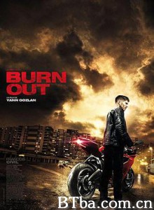 筋疲力尽/burn out-720p|1080p高清bt种子下载