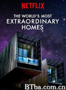 世界上最非凡的住宅 第一季/The Worldand's Most Extraordinary Homes Season 1-720p|1080p高清bt种子下载