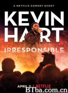 凯文·哈特:不负责任/Kevin Hart: Irresponsible 凯文·哈特:不负责任/Kevin Hart: Irresponsible-720p|1080p高清bt种子下载