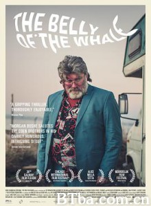 鲸鱼之腹/The Belly of the Whale 鲸鱼之腹/The Belly of the Whale-720p|1080p高清bt种子下载