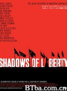 自由的阴影/谁在喂我们新闻/Shadows of Liberty 自由的阴影/谁在喂我们新闻/Shadows of Liberty-720p|1080p高清bt种子下载
