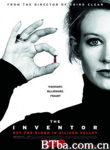 发明家：硅谷大放血/滴血成金/發明家：矽谷獵血/The Inventor: Out for Blood in Silicon Valley-720p|1080p高清bt种子下载