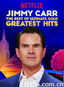 吉米·卡尔:最佳金句/Jimmy Carr: The Best of Ultimate Gold Greatest Hits 吉米·卡尔:最佳金句/Jimmy Carr: The Best of Ultimate Gold Greatest Hits-720p|1080p高清bt种子下载