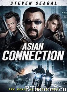 亚洲贩毒网/亚洲涉嫌/The Asian Connection 亚洲贩毒网/亚洲涉嫌/The Asian Connection-720p|1080p高清bt种子下载