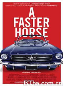 A Faster Horse-720p|1080p高清bt种子下载