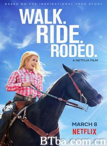 马背传奇/Walk. Ride. Rodeo. 马背传奇/Walk. Ride. Rodeo.-720p|1080p高清bt种子下载