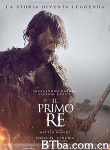 第一个国王/Il primo re 第一个国王/Il primo re-720p|1080p高清bt种子下载