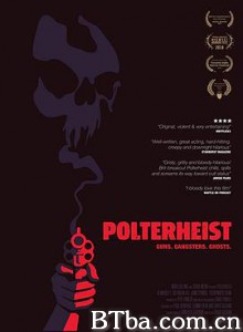 恶灵释放/Polterheist 恶灵释放/Polterheist-720p|1080p高清bt种子下载