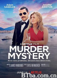 谋杀疑云/猜猜猜谁是凶手(港)/谋杀之谜/Murder Mystery-720p|1080p高清bt种子下载