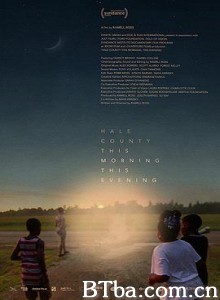 黑尔郡的日与夜/Hale County This Morning/ This Evening-720p|1080p高清bt种子下载