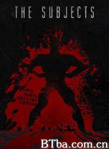 受试者/试验对象/The Subjects-720p|1080p高清bt种子下载