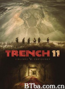 11号战壕/Trench 11 11号战壕/Trench 11-720p|1080p高清bt种子下载