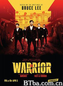 战士 第一季/Warrior Season 1-720p|1080p高清bt种子下载