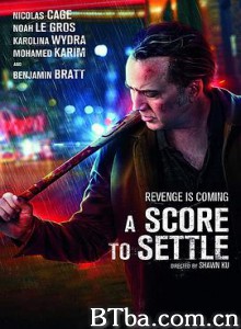报仇雪恨/血债血偿/A Score To Settle 报仇雪恨/血债血偿/A Score To Settle-720p|1080p高清bt种子下载
