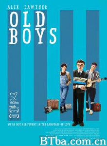 老男孩/出猫求恋期(港)/初恋手作中(台)/Old Boys-720p|1080p高清bt种子下载