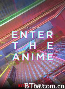 动漫时代/進入動漫世界(台)/Enter the Anime-720p|1080p高清bt种子下载