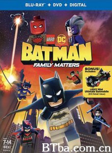 乐高DC蝙蝠侠：家族事务/LEGO DC  Batman: Family Matters-720p|1080p高清bt种子下载