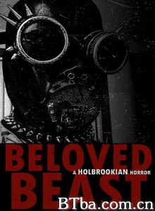 亲爱的野兽/挚爱野兽/Beloved Beast-720p|1080p高清bt种子下载