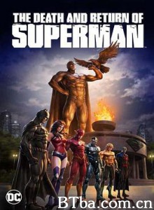 超人之死与超人归来/The Death and Return of Superman-720p|1080p高清bt种子下载