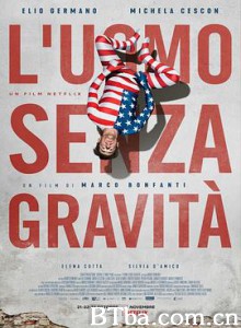 无重力男子/L'uomo senza gravità-720p|1080p高清bt种子下载