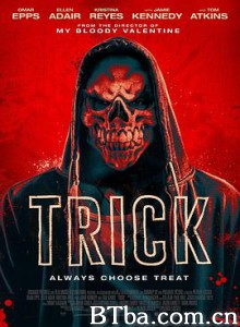 惊悚诡计/血腥万圣节(台)/Trick-720p|1080p高清bt种子下载