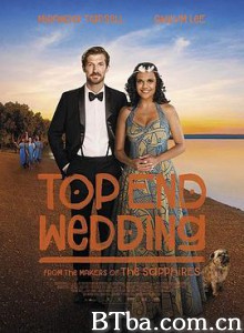 无上婚宴/Top End Wedding 无上婚宴/Top End Wedding-720p|1080p高清bt种子下载