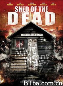 死亡之棚/僵尸爆棚记/Shed of the Dead-720p|1080p高清bt种子下载