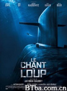 狼嚎/潜航核战(港)/狼之歌/Le chant du loup 狼嚎/潜航核战(港)/狼之歌/Le chant du loup-720p|1080p高清bt种子下载