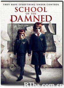 地狱学校/该死的学校/School of the Damned-720p|1080p高清bt种子下载