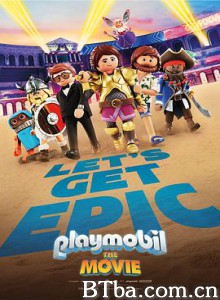 摩比小子大电影/摩比世界/百乐宝大电影/Playmobil: the Movie-720p|1080p高清bt种子下载