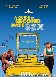 第二次约会性指南/A Guide to Second Date Sex-720p|1080p高清bt种子下载
