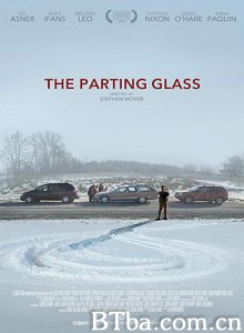 破碎的玻璃/碎裂玻璃(台)/The Parting Glass-720p|1080p高清bt种子下载
