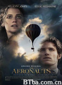 热气球飞行家/热气球驾驶员/天际传奇(台)/The Aeronauts-720p|1080p高清bt种子下载