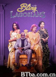 珠光宝气的拉各斯人/The Bling Lagosians-720p|1080p高清bt种子下载