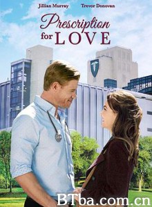 爱情处方/Prescription for Love-720p|1080p高清bt种子下载