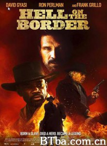 地狱神警/边境上的地狱/Hell On The Border 地狱神警/边境上的地狱/Hell On The Border-720p|1080p高清bt种子下载