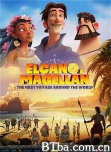环游世界大冒险/Elcano y Magallanes: la primera vuelta al mundo-720p|1080p高清bt种子下载