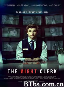 夜班服务员/夜间接待员/The Night Clerk-720p|1080p高清bt种子下载