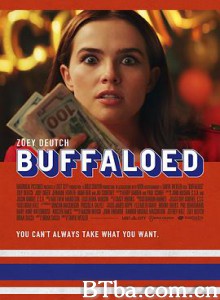 糊涂蛋/欺骗/Buffaloed-720p|1080p高清bt种子下载