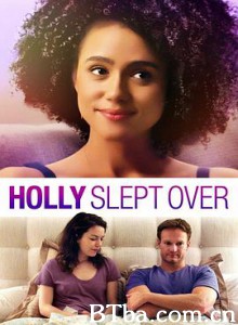 外宿的霍莉/闺蜜三人行/荷莉過夜日記(台)/Holly Slept Over-720p|1080p高清bt种子下载