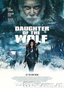 狼之女/Daughter of the Wolf-720p|1080p高清bt种子下载