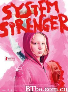 系统破坏者/Systemsprenger-720p|1080p高清bt种子下载