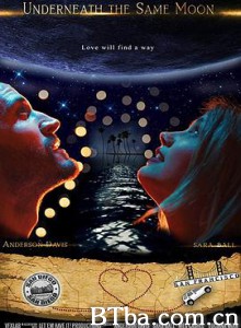 一样的月光/在同一月亮下/Underneath the Same Moon-720p|1080p高清bt种子下载