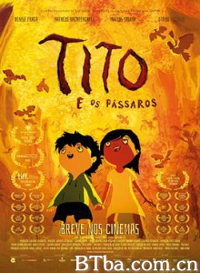 提托与鸟儿们/Tito e os Pássaros-720p|1080p高清bt种子下载