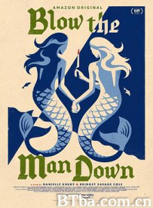 缅因姐妹/把那个人击倒/Blow the Man Down 缅因姐妹/把那个人击倒/Blow the Man Down-720p|1080p高清bt种子下载
