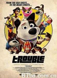 萌宠流浪记/Trouble-720p|1080p高清bt种子下载